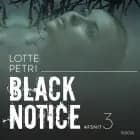 Black notice: Afsnit 3 af Lotte Petri