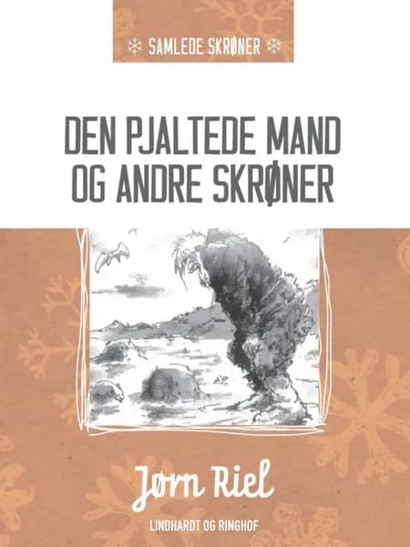 Den pjaltede mand og andre skrøner af Jørn Riel