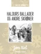 Haldurs ballader og andre skrøner af Jørn Riel