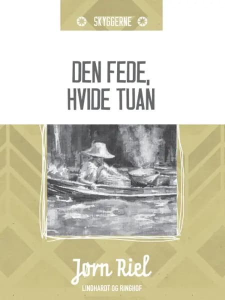 Den fede, hvide tuan af Jørn Riel