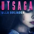 Utsaga af Ulla Bolinder