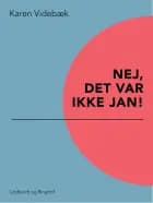 Nej, det var ikke Jan! af Karen Videbæk
