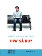 Hva' så nu? af Christian Geo Heltboe