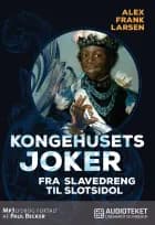 Kongehusets joker af Alex Frank Larsen