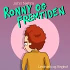 Ronny og fremtiden af John Nehm