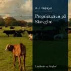 Proprietæren på Skovgård af A.J Gejlager