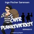 Over plankeværket af Inge Fischer Sørensen
