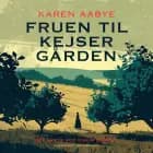 Fruen til Kejsergården (Det skete ved Kisum Bakke nr. 2) af Karen Aabye