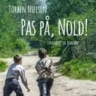 Pas på, Nold! af Torben Nielsen
