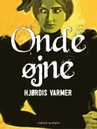 Onde øjne af Hjørdis Varmer