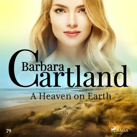 A Heaven on Earth (Barbara Cartland's Pink Collection 79) af Barbara Cartland