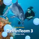 DelfinTeam 3 - Sharkys Welle af Katja Brandis