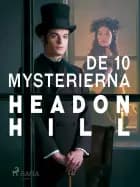 De 10 mysterierna af Headon Hill