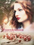 Rosenkransen af Florence L. Barlcay