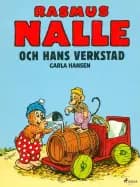 Rasmus Nalle och hans verkstad af Carla Hansen og Vilhelm Hansen