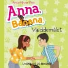 Anna, Banana 3: Væddemålet af Anica Mrose Rissi