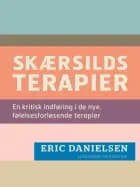 Skærsilds-terapier. En kritisk indføring i de nye, følelsesforløsende terapier af Eric Danielsen
