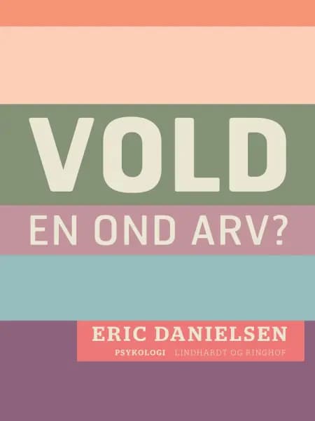 Vold - en ond arv? af Eric Danielsen