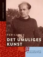 Det umuliges kunst: Efterladte manuskripter af Per Lange