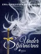 Under stjärnorna af Ewa Christina Johansson