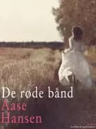 De røde bånd af Aase Hansen