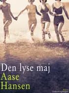 Den lyse maj af Aase Hansen