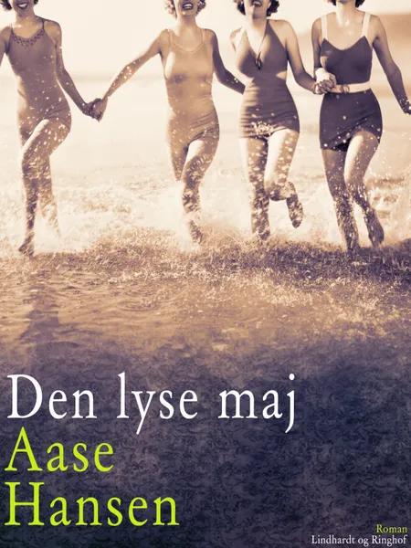 Den lyse maj af Aase Hansen