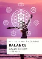 Balance - øvelser til healing og vækst af Jette Holm og Susanne Kihlgast