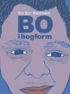 Bo i bogform af Bo hr. Hansen