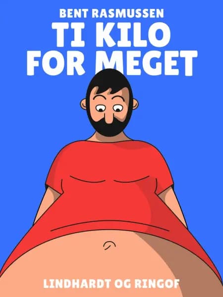 Ti kilo for meget af Bent Rasmussen