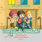 Der falsche Verdacht (Drei durch dick und dünn, Folge 4) af Jörg Hagemann