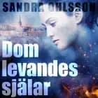 Dom levandes själar af Sandra Olsson
