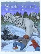 Sorte Sigurd og Troldkongen fra Trulsabygget af Claus Bork