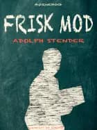 Frisk mod af Adolph Stender