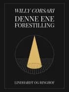 Denne ene forestilling af Willy Corsari