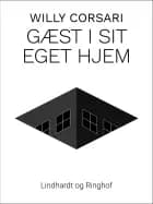 Gæst i sit eget hjem af Willy Corsari