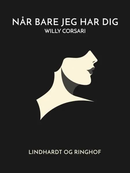 Når bare jeg har dig af Willy Corsari