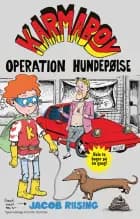 Karmaboy - Operation Hundepølse af Jacob Riising