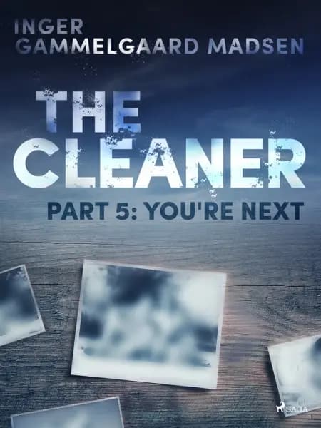 The Cleaner 5: You re Next af Inger Gammelgaard Madsen