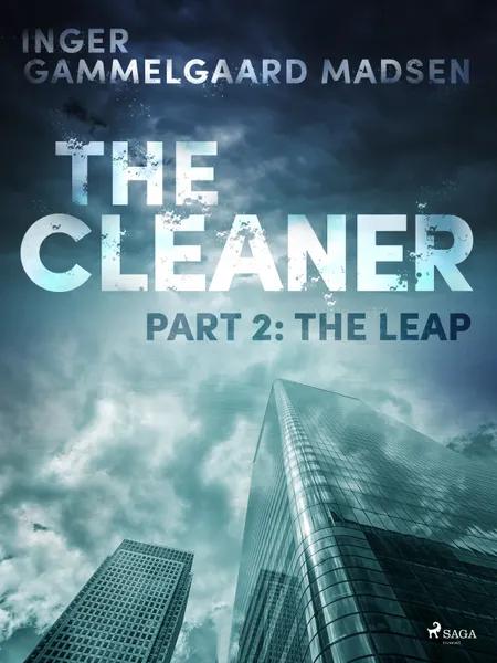 The Cleaner 2: The Leap af Inger Gammelgaard Madsen