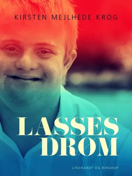 Lasses drøm af Kirsten Mejlhede