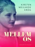 Mellem os af Kirsten Mejlhede