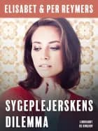 Sygeplejerskens dilemma af Elisabet Reymers og Per Reymers