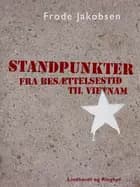 Standpunkter fra Besættelsestid til Vietnam