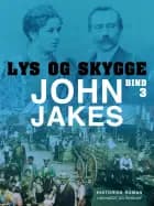 Lys & skygge - Bind 3 af John Jakes