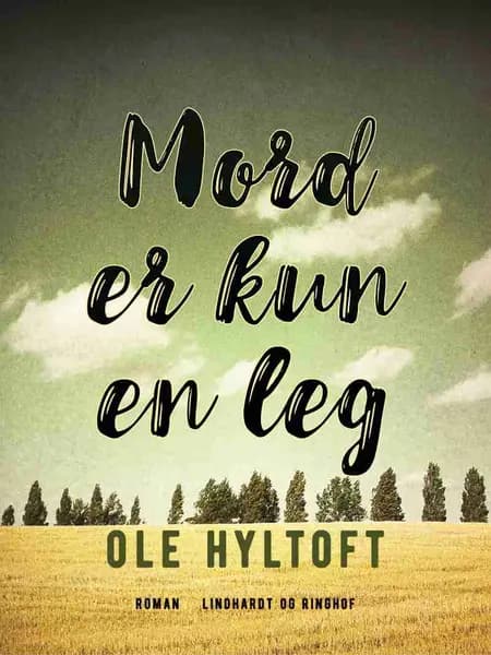 Mord er kun en leg af Ole Hyltoft