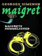 Maigrets hemmelighed af Georges Simenon