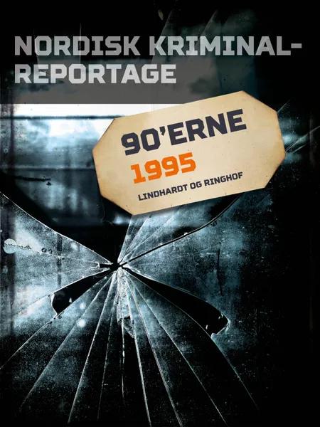 Nordisk Kriminalreportage 1995 af Diverse