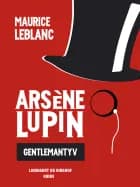 Arsène Lupin - gentlemantyven af Maurice Leblanc