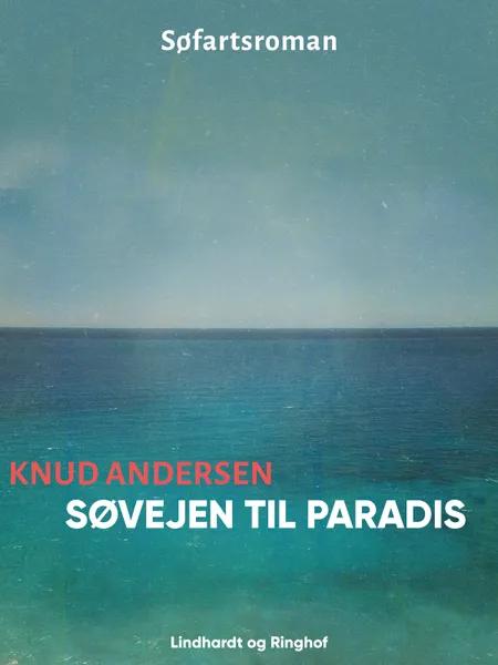 Søvejen til paradis af Knud Andersen